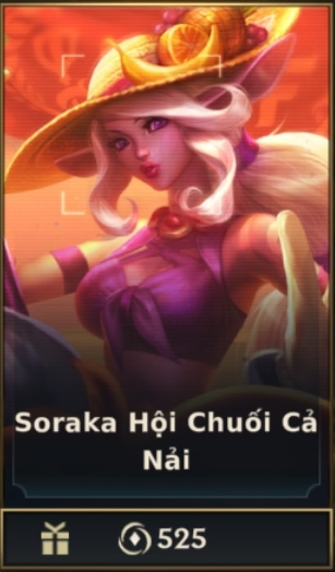 Soraka Hội Chuối Cả Nải