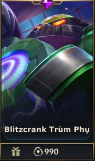 	 Blitzcrank Trùm Phụ