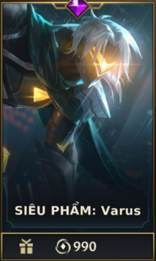 	 Siêu Phẩm : Varus