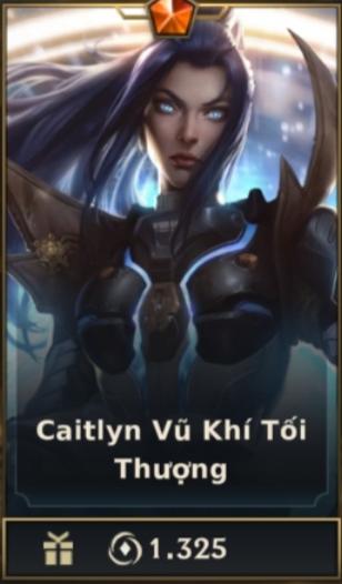 	 Caitlyn Vũ Khí Tối Thượng