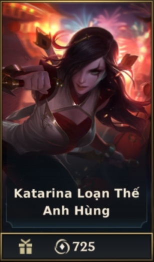 	 Katarina Loạn Thế Anh Hùng