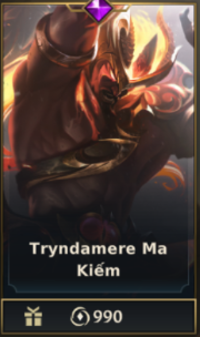 	 Tryndamere Ma Kiếm
