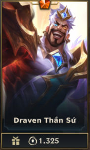 	 Draven Thần Sứ
