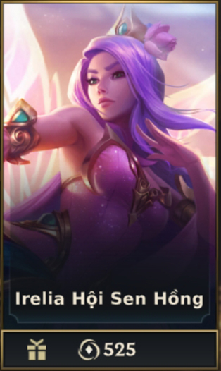 	 Irelia Hội Sen Hồng