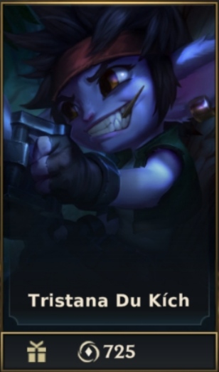 	 Tristana Du Kích