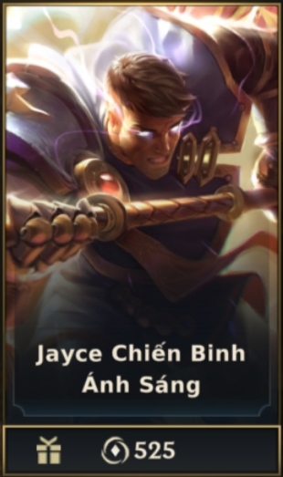 	 Jayce Chiến Binh Ánh Sáng