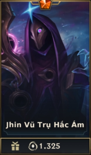 	 Jhin Vũ Trụ Hắc Ám