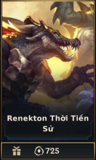 	 Renekton Thời Tiền Sử
