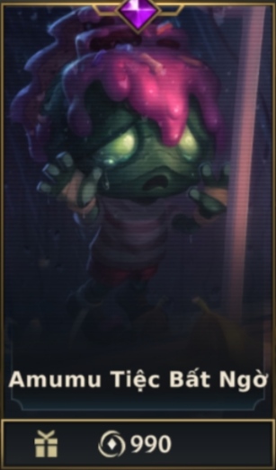 	 Amumu Tiệc Bất Ngờ