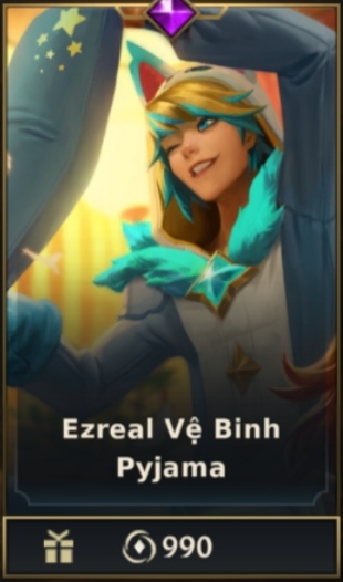 	 Ezreal Vệ Binh Pyjama