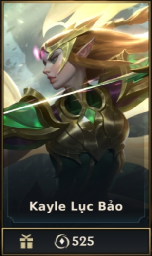 	 Kayle Lục Bảo