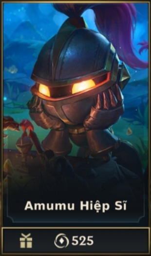 	 Amumu Hiệp Sĩ