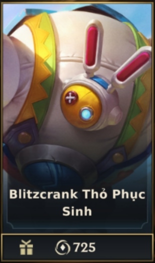 	 Blitzcrank Thỏ Phục Sinh
