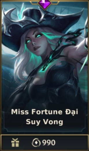	 Miss Fortune Đại Suy Vong