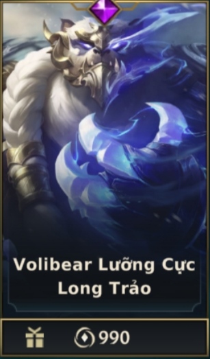 	 Volibear Lưỡng Cực Long Trảo