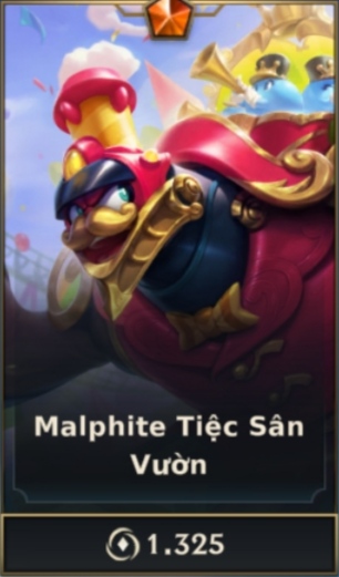 	 Malphite Tiệc Sân Vườn