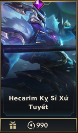 	 Hecarim Kỵ Sĩ Xứ Tuyết