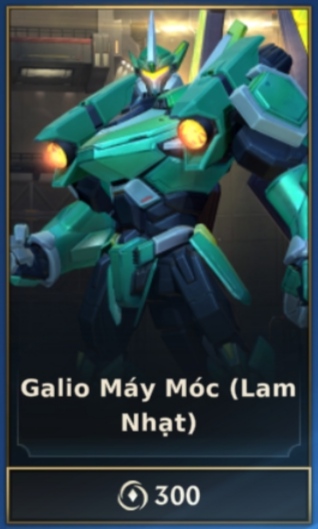Galio Máy Móc - Lam Nhạt