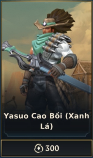 Yasuo Cao Bồi - Xanh Lá