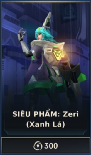 SIÊU PHẨM : Zeri - Xanh Lá