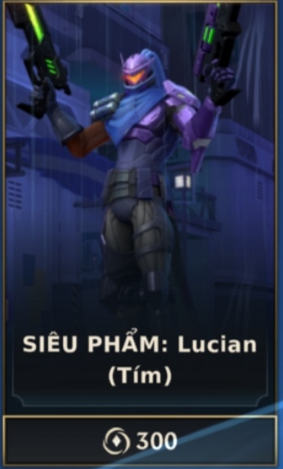 SIÊU PHẨM : Lucian - Tím