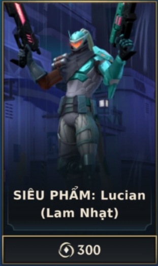 SIÊU PHẨM : Lucian - Lam Nhạt