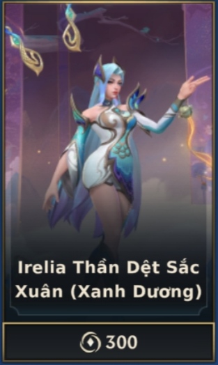 Irelia Thần Dệt Sắc Xuân - Xanh Dương