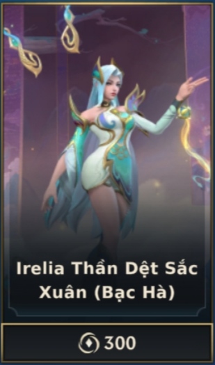 Irelia Thần Dệt Sắc Xuân - Bạc Hà