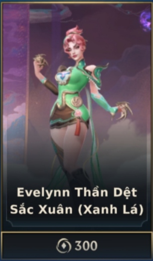 Evelynn Thần Dệt Sắc Xuân - Xanh Lá