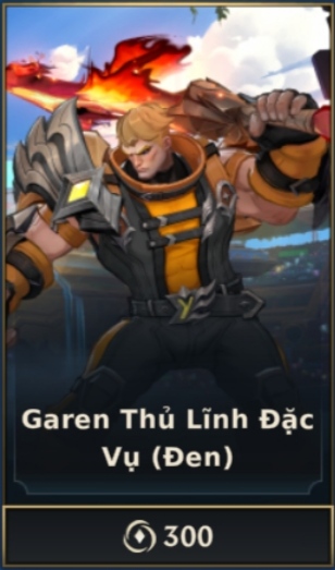 Garen Thủ Lĩnh Đặc Vụ - Đen