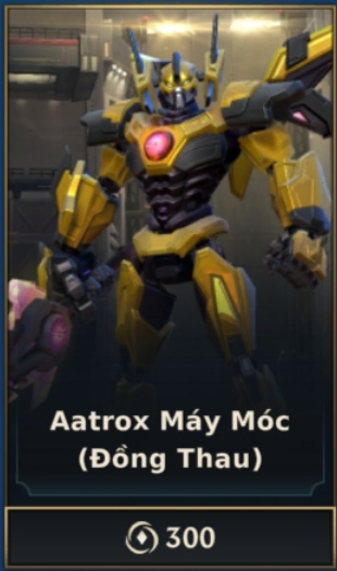 Aatrox Máy Móc - Đồng Thau