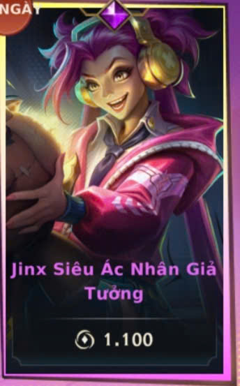 Jinx Siêu Ác Nhân Giả Tướng